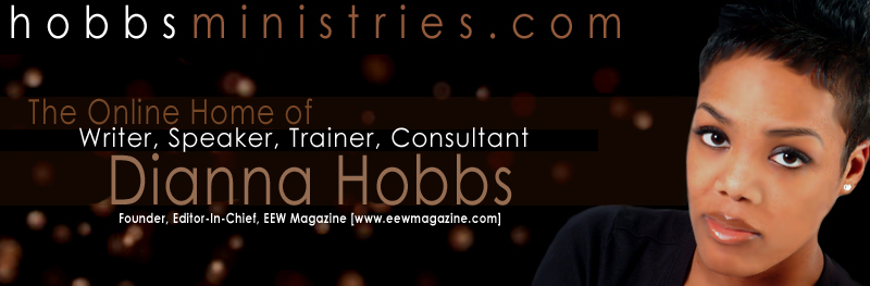 The Online Home of Writer, Speaker, Trainer, Consultant, Dianna Hobbs